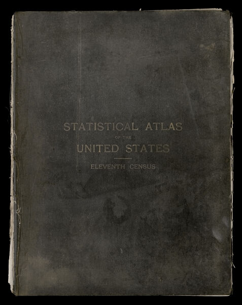 Statistical Atlas of the United States : based upon the results of the eleventh census by Henry Gannett