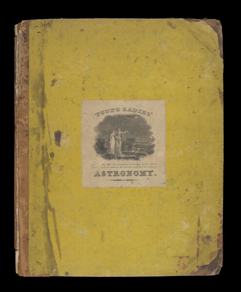 Young Ladies' Astronomy. A concise system of physical, practical, and descriptive astronomy ... To which is added an appendix, containing the most ready method of calculating eclipses, with copious tables for that purpose ... Followed by a glossary of the technical terms employed in the treatise ... by M.R. Bartlett