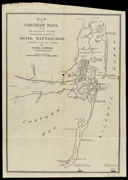 Map of Chatham Mass. and the adjacent waters showing the location of Hotel Mattaquason, formerly the Dill House