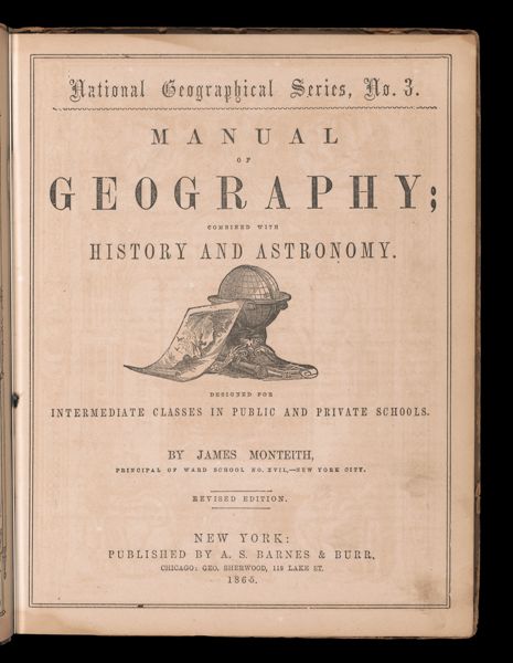 National Geographical Series, No. 3. Manual of Geography; combined with History and Astronomy. [title page]