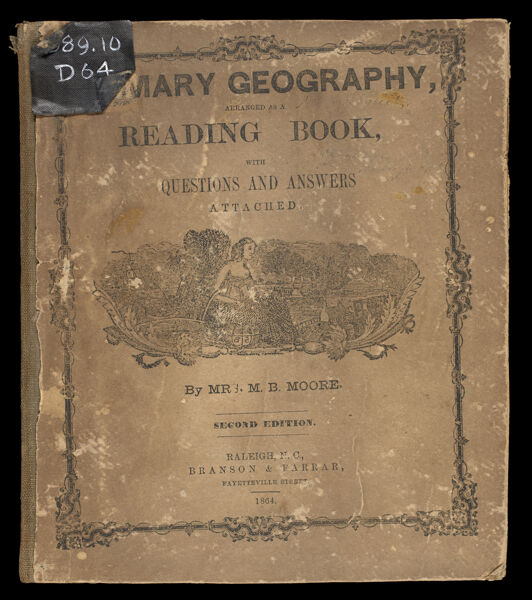 Primary Geography, arranged as a Reading Book for common schools : with Questions and Answers Attached By M. B. Moore