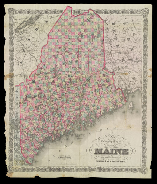 Township Map of the State of Maine with adjoining portions of Canada & New Brunswick