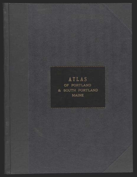 Richards Standard Atlas of the City of Portland including the city of So. Portland Maine  [Front cover]