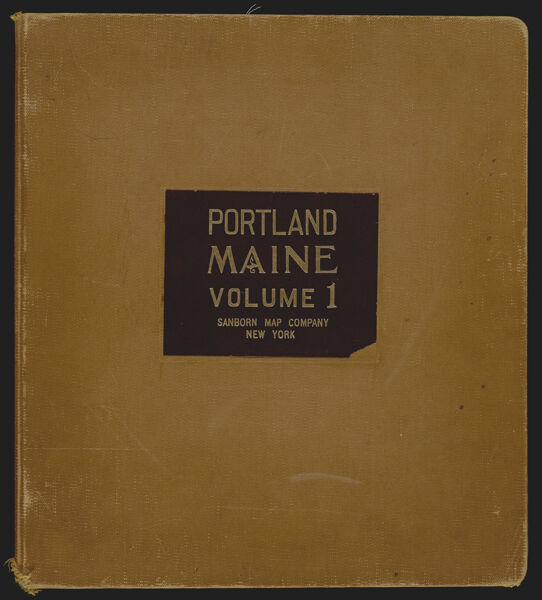 Insurance maps of Portland, Maine [volume 1]