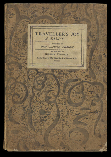 Traveller's joy, a device invented by Dion Clayton Calthrop & depicted by Gilbert Pownall in the reign of His Majesty King George Vth, MCMXXIV [Front cover]