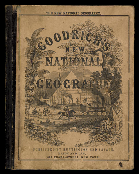 A National Geography, for Schools. By S.G. Goodrich