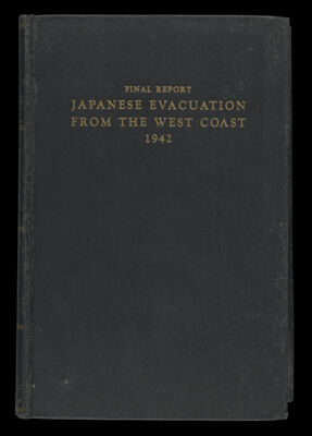 Japanese Evacuation from the West Coast: Final Report