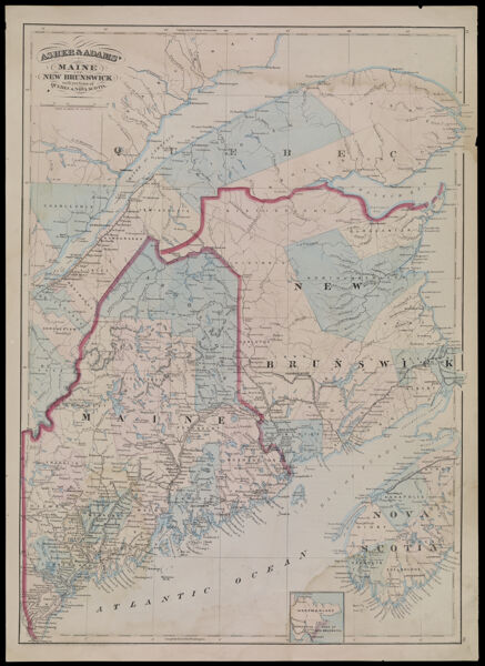 Asher & Adams' Maine and New Brunswick with portions of Quebec & Nova Scotia
