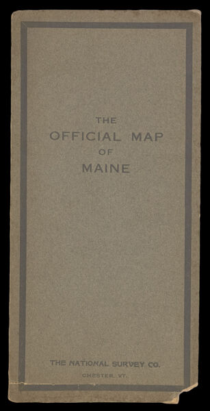The Official Map of Maine Compiled from United States Government Surveys, Official State Surveys, and Original Sources. Published by The National Survey Co. Portland, Me.