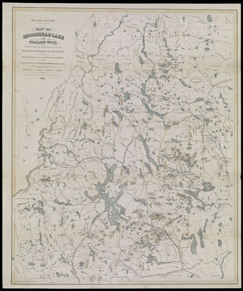 Revised Edition Map of Moosehead Lake and Northern Maine, Embracing the Headwaters of the Penobscot, Kennebec and St. John Rivers. Specially Adapted to the Uses of Sportsmen and Lumbermen. Compiled and Published by Lucius L. Hubbard, Cambridge, Mass..
