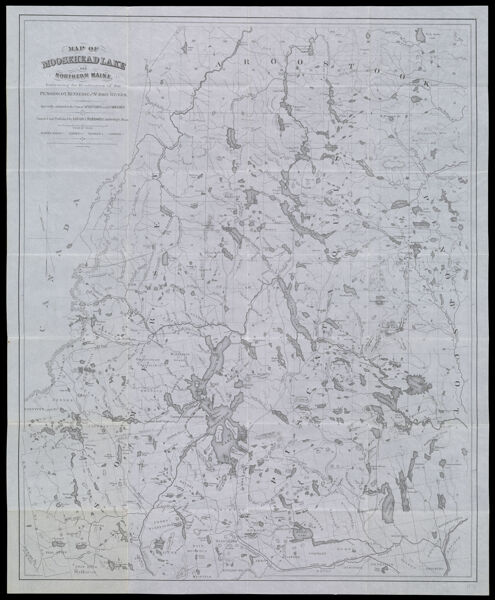 Map of Moosehead Lake and Northern Maine, Embracing the Headwaters of the Penobscot, Kennebec and St. John Rivers. Specially Adapted to the Uses of Sportsmen and Lumbermen. Compiled and Published by Lucius L. Hubbard, Cambridge, Mass.