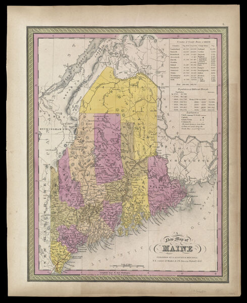 A New Map of Maine Published by S. Augustus Mitchell, N.E. corner of Market & 7th Streets Philada., 1847.