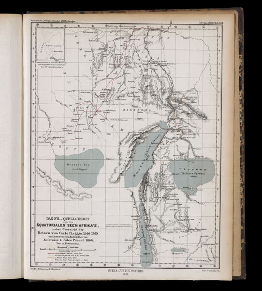 Das Nil - Quellgebiet und die Äquatorialen See'n Afrika's, nebst Übersicht der Reisen von Carlo Piaggia, 1860-1865 und der neuesten Nachrichten von Ambroise & Jules Poncet 1868.