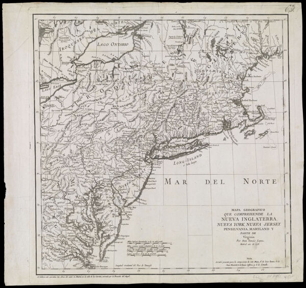 Mapa Geografico que comprehende la Nueva Inglaterra, Nueva York, Nueva Jersey, Pensilvania, Maryland y parte de Virginia por Don Tomas Lopez. Madrid ano de 1778.