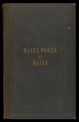 Report of the Commissioners of the Hydrographic Survey of the State of Maine 1867