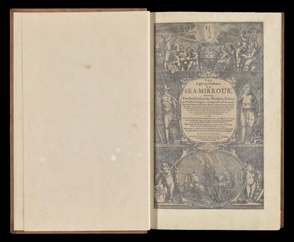 The Lighting Colomne or Sea-Mirrour, Containing The Sea-Coasts of the Northern, Eastern and Western Navigation ; setting forth in divers necessarie Sea-Cards all the Ports, Rivers, Bayes, Roads, Depths, and Sands; very curiously placed on its due Polus-