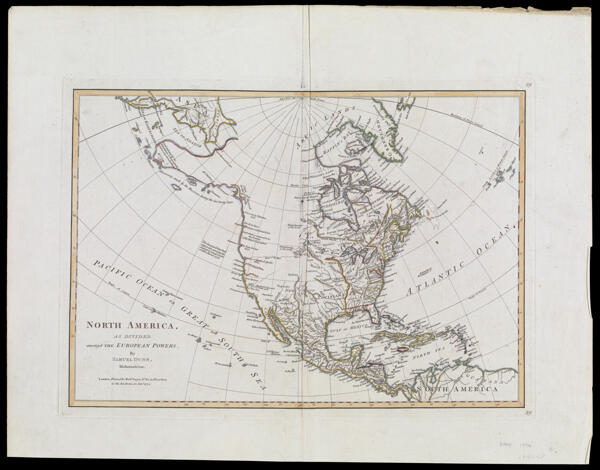 North America, as Divided amongst the European Powers by Samuel Dunn, Mathematician.