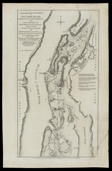 A Topographical Map of the northn. part of New York Island : exhibiting the plan of Fort Washington, now Fort Knyphausen, with the rebels lines to the southward, which were forced by the troops under the command of the Rt. Honble. Earl Percy, on the 16th Novr. 1776, and survey'd immediately after by order of His Lordship, by Claude Joseph Sauthier, to which is added the attack made to the northd by the Hessians survey'd by order of Lieutt. Genl. Knyphausen, published by permission of the Rt. Honbl. the Commissioners of Trade & Plantations