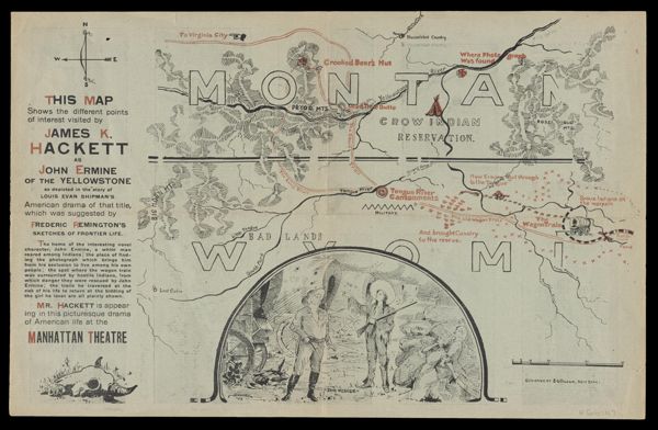 This map shows the different points of interest visited by James K. Hackett as John Ermine of the Yellowstone as depicted in the story of Louis Evan Shipman's American drama of that title which was suggested by Frederic Remington's sketches of frontier li