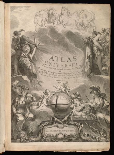 Atlas Universel, Par M. Robert Geographe ordinaire du Roy, et Par M. Robert De Vaugondy son fils Geographe ord. vu Roy, et de S. M. Polonoise duc de Lorraine et de Bar, et Associé de L'Academie Royale des Sciences et belles Lettres de Nancy. avec privilege du roy. 1757.