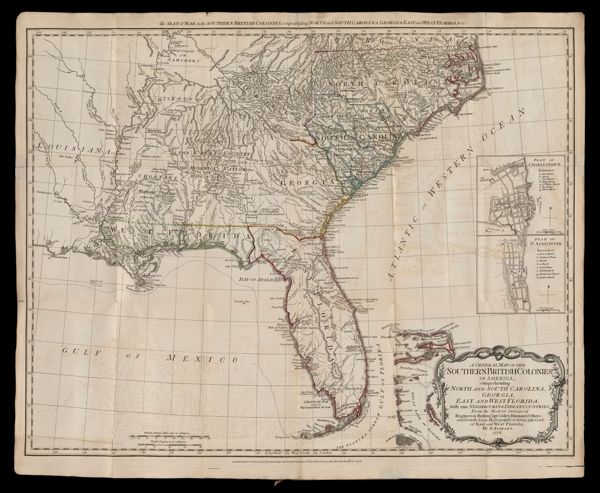 A General Map of the Southern British Colonies in America comprehending North and South Carolina, Georgia, East and West Florida.