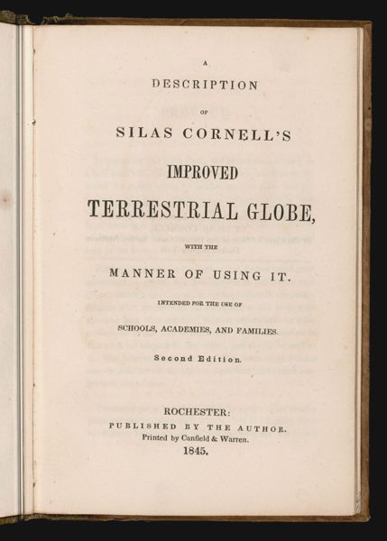 A description of Silas Cornell's improved terrestrial globe, with the manner of using it.  Intended for the use of schools, academies, and families.  Second Edition. [Title page]