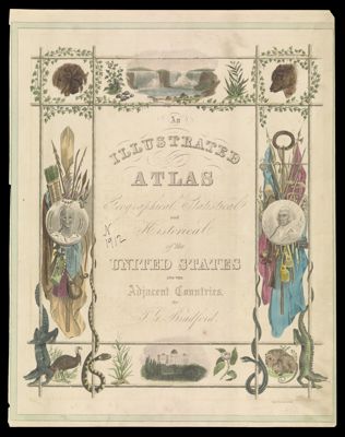 [TITLE PAGE] An Illustrated Atlas Geographical, Statistical and Historical of the United States and the Adjacent Countries