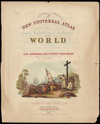 A New Universal Atlas Containing Maps of the Various Empires, Kingdoms, States and Republics of the World With a special Map of each of the United States, plans of Cities &c. : Comprehended in seventy five sheets and forming a series of one hundred and twenty nine maps plans and sections