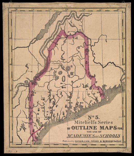 No. 5 [Maine] Mitchell's Series of Outline Maps for the Use of Academies and Schools