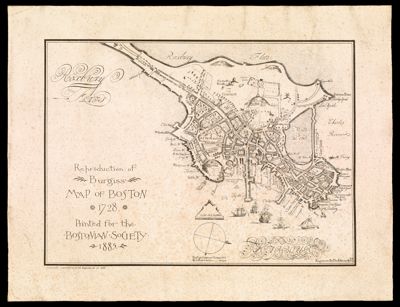 Reproduction of Burgiss' Map of Boston 1728. Printed for the Bostonian Society. 1885.