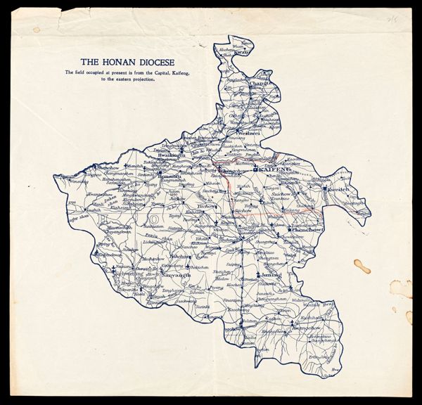 The Honan Diocese : The field occupied at present is from the Capital, Kaifeng, to the eastern projection.