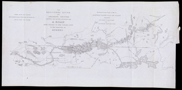 The Kennebec River and Adjacent Country Shewing the routes Examined for a Road from Augusta, Maine to the Canada Line in the Direction of Quebec