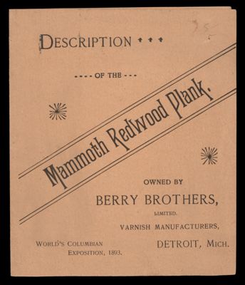 Description of the mammoth Redwood plank owned by Berry Brothers, limited, varnish manufacturers.