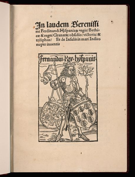In laudem Serenissi mi Ferdinandi Hispania regis Bethicae & regni Granatae obsidio victoria & triumphus Et de insulis in mari Indico nuper inuentis [Title page]