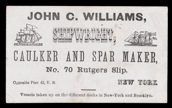 John C. Williams, Shipwright, Caulker and Spar Maker