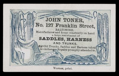 John Toner, No. 127 Franklin Street, Baltimore. Manufactures and keeps constantly on hand a large assortment of saddles, Harness and trunks.
