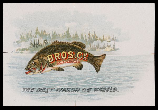 Bros. Co. Clinton, Iowa. The Best Wagon on Wheels.