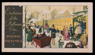 Evolution of the Pullman Car: Pullman Facts No. 2