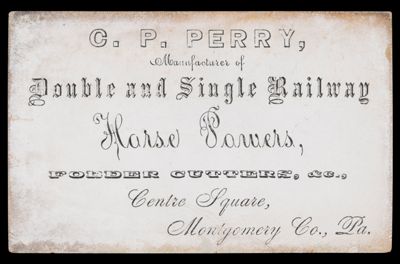 C.P. Perry, Manufacturer of Double and Single Railway Horse Powers