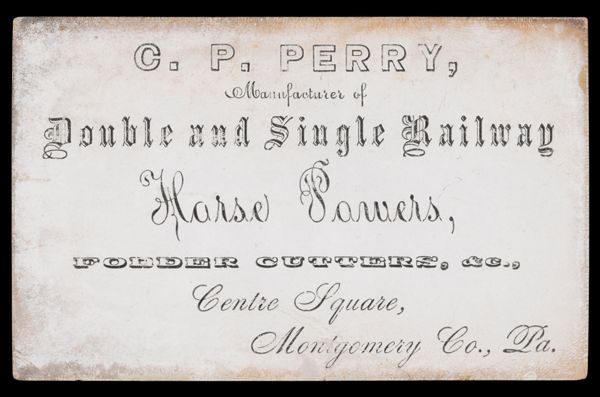C.P. Perry, Manufacturer of Double and Single Railway Horse Powers