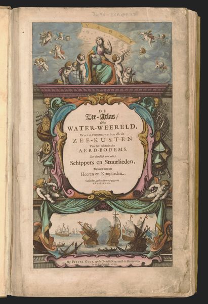 De Zee Atlas ofte Water-Weereld, Waer in vertoont werden alle de Zee-Kusten van het bekende des Aerd-Bodems. Seer dienstigh voor alle Schippers en Stuurlieden, Als oock voor alle Heeren en Koop-lieden. Gesneden gedruckt en uytgegeven t'Amsterdam.