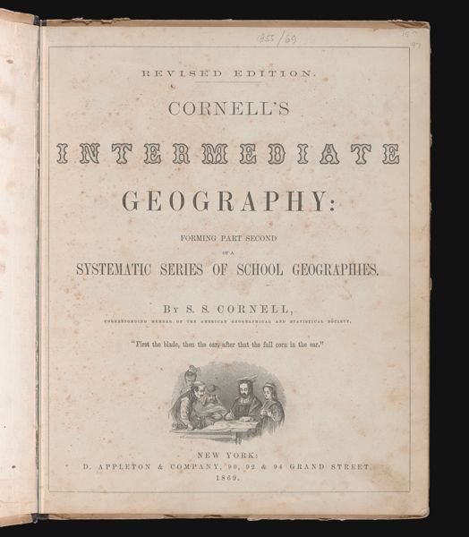 Revised Edition.  Cornell's Intermediate Geography: forming part second of a systematic series of school geographies. [Title page]