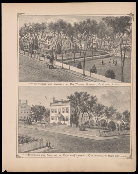 Residence and Grounds of Mrs. William Gifford So. County Street. / Residence and Grounds of Edward Kilburn. Cor. Sixth and Bush Sts.