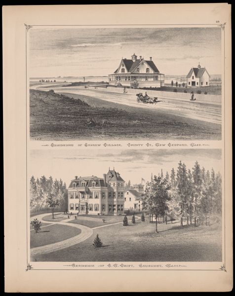 Residence of Andrew Bullock, County Street New Bedford Mass. / Residence of R. N. Swift, Acushnet, Mass