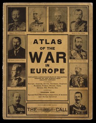 Atlas of the war in Europe : containing large-scale maps of the battleground of the world's most gigantic conflict : Europe, Austria, Servia, Germany, England, Belgium, France, Russia, Italy, Greece, the World, etc., together with special data showing comparison of armies and navies involved