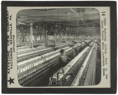Spinning Cotton Yarn in the Great Textile Mills, Lawrence, Mass.