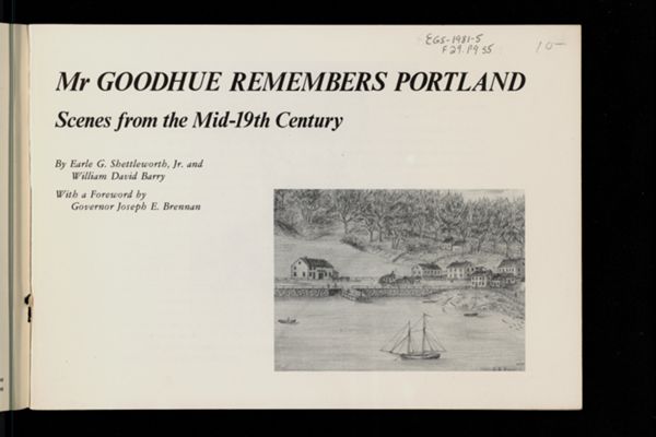 Mr Goodhue Remembers Portland Scenes from the Mid-19th Century [Title page]
