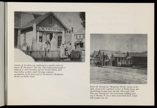 Charles Q. Goodhue was employed as a marble cutter by Enoch M. Thompson.  This late 19th century photograph is believed to show Goodhue and his brother Henry with their fellow workers amid Victorian cemetery monuments in the front yard of Thompson's Monument Works on Preble Street.