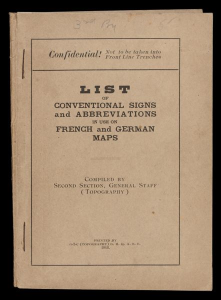 List of Conventional Signs and Abbreviations in use on French and German maps compiled by General Staff, Second Section (Topography) [Front cover]