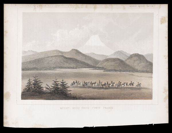 General Report -- Plate IX. Mount Hood from Tysch Prarie.